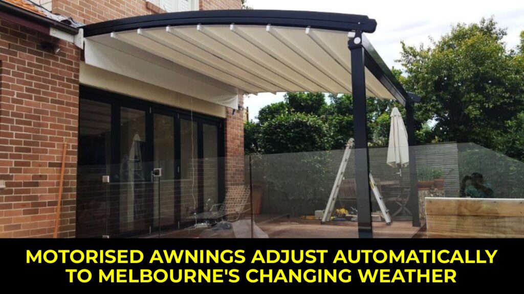 motorised awnings Melbourne remote control wind sensor automation